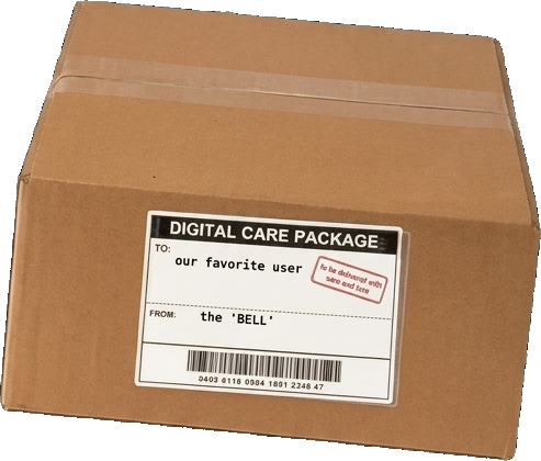 A cardboard box labelled Digital Care Package, addressed to our favorite user from the BELL